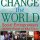Insights from “How to Change the World: Social Entrepreneurs and the Power of New Ideas”